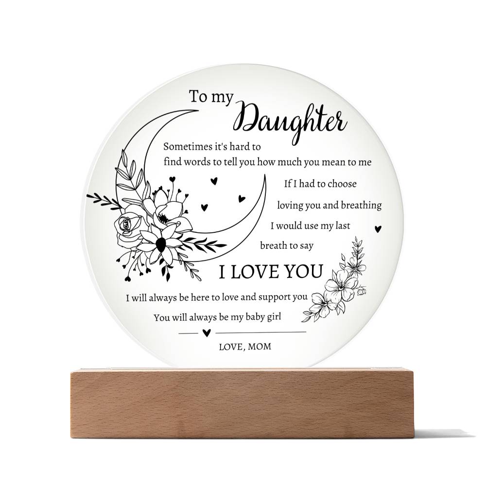 To my Daughter | Love Mom | Acrylic LED Plaque