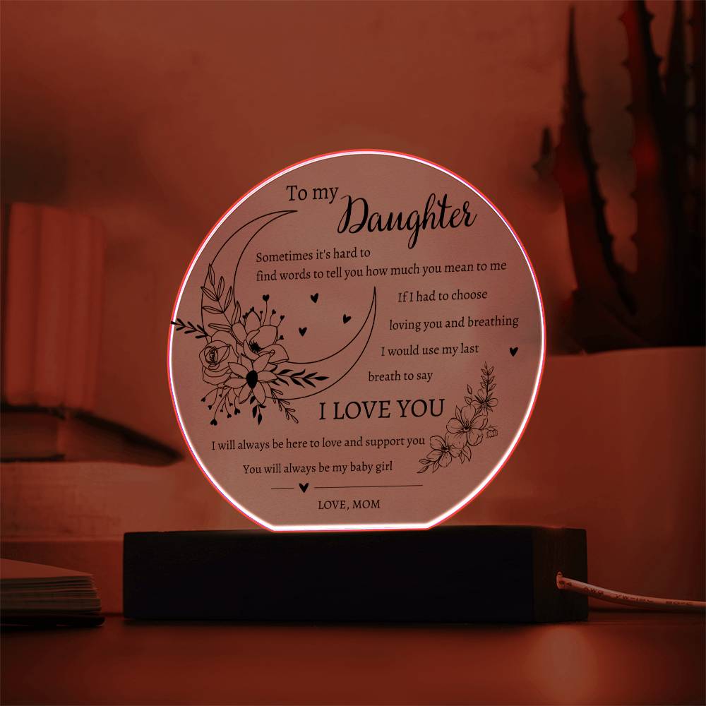 To my Daughter | Love Mom | Acrylic LED Plaque