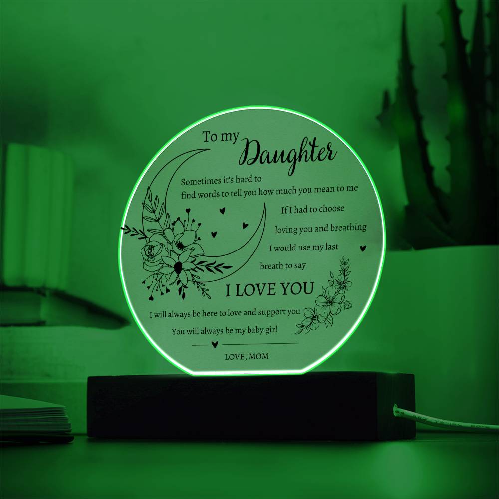 To my Daughter | Love Mom | Acrylic LED Plaque