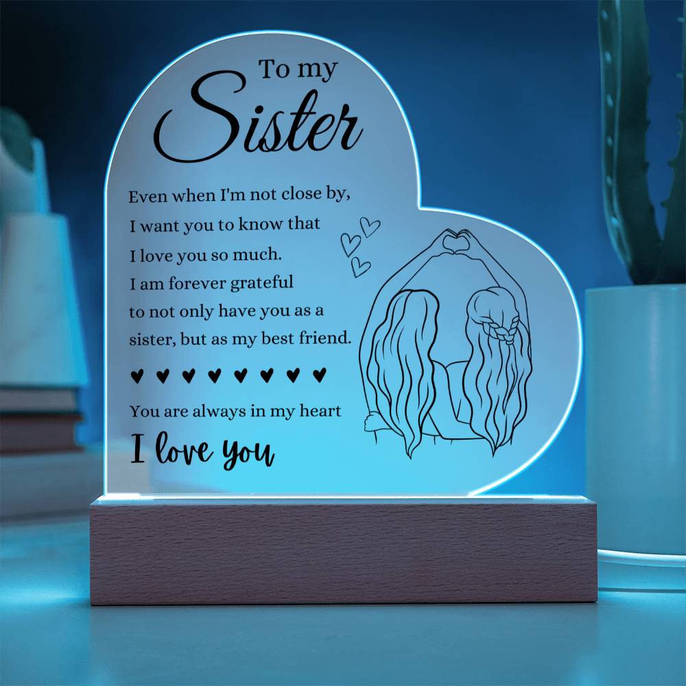 To my Sister | I love you | Printed Heart Shaped Acrylic Plaque