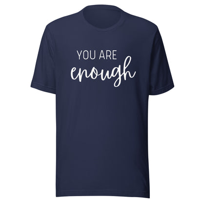 You are Enough Tee